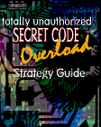 Image de SECRET CODE OVERLOAD, TUG (Official Strategy Guides)