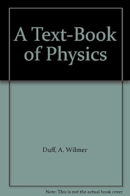 A Text-Book of Physics
