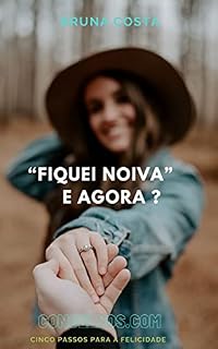 Livro Conselhos.com: Fiquei noiva e agora ?