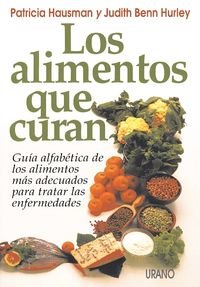 Los Alimentos Que Curan (Spanish Edition) by Patricia Hausman, Judith Benn Hurley