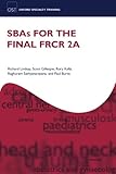 SBAs for the FRCR Part 2A