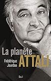 La Planète Attali (Biographies-Témoignages) (French Edition) by 