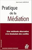 PRATIQUE DE LA MEDIATION (FORMATION PERMANENTE) by 