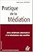 PRATIQUE DE LA MEDIATION (FORMATION PERMANENTE) by 