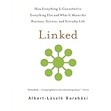 Linked: How Everything Is Connected to Everything Else and What It Means for Business, Science, and Everyday Life