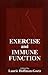 Exercise and Immune Function (Nutrition in Exercise & Sport) - Laurie Hoffman-Goetz
