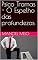 Livro Psico Tramas - O Espelho das profundezas