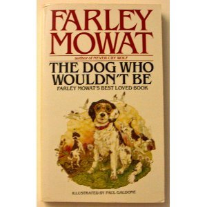 Dog Who Wouldn't Be 0770417647 Book Cover