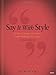 Say It With Style