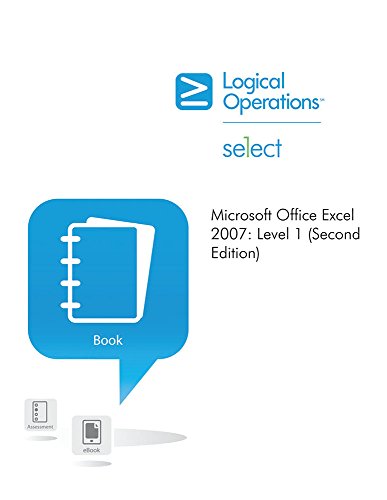 Microsoft Office Excel 2007 Level 1 Student Manual -  Element K, Spiral