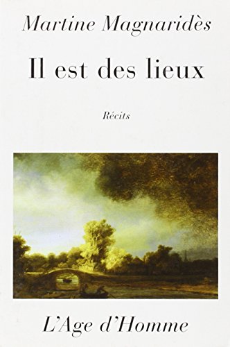 Il est des lieux: récits