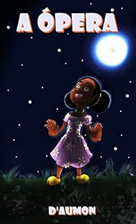 Livro A Ópera (A Quarentena Livro 2)