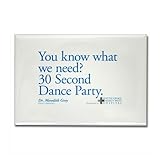 CafePress - 30 Second Dance Party Quote Rectangle Magnet - Rectangle Magnet, 2
