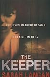 Front cover for the book The Keeper by Sarah Langan