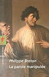La parole manipulée by Philippe Breton