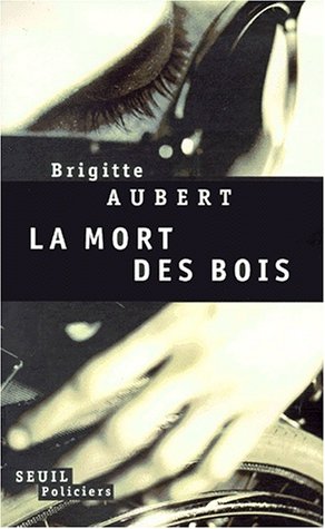 La  mort des bois