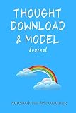 Thought Download and Model Journal: Workbook for the Model and your Thoughts by Life Coaching Tools