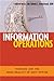 Book cover for Information Operations: Warfare and the Hard Reality of Soft Power