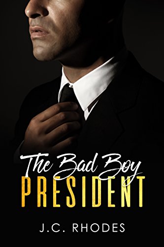 ROMANCE: Bad Boy President