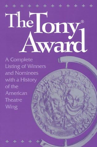 The Tony Awards: A Celebration of Excellence in Theatre: Mell