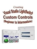 Creating Visual Studio LightSwitch Custom Controls (Beginner to Intermediate)