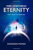 More Adventures in Eternity by Gordon Phinn