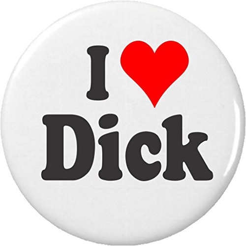 I Love Dick 1.25â€ Pinback Button Pin Heart