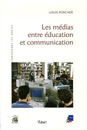 Les  médias entre éducation et communication