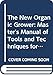 The New Organic Grower: Master's Manual of Tools and Techniques for the Home and Market Gardener by 