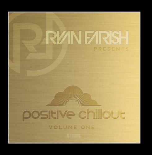 Ryan Farish - Positive Chillout - Zortam Music
