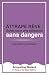 Attrape rêve: Le guide complet pour une utilisation sans danger de votre capteur de rêve (Collecti by Amandine Malard