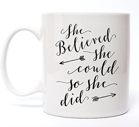 She Believed She Could So She Did Coffee Mug - Graduation Gift - Inspirational Coffee Mug
