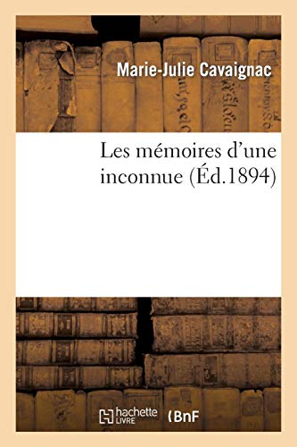 Les mémoires d'une inconnue (Histoire) (French Edition) by SANS AUTEUR