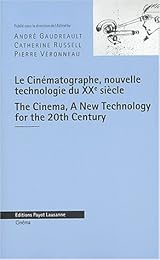 Le  cinématographe, nouvelle technologie du XXe siècle