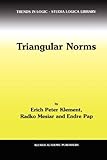 Triangular Norms, Klement, Erich Peter and Mesiar, R., 904815507X