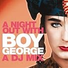 A Night Out With Boy George