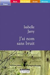 J'ai nom sans bruit