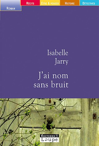 J'ai nom sans bruit