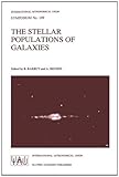 The Stellar Populations of Galaxies : Proceedings of the 149th Symposium of the International Astronomical Union, Held in Angro dos Reis, Brazil, August 5-9, 1991, , 0792316983