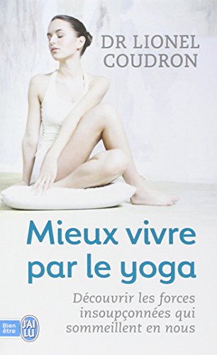Mieux vivre par le yoga