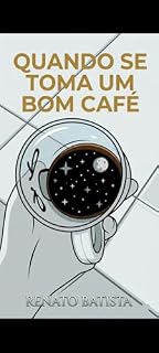 Livro QUANDO SE TOMA UM BOM CAFÉ