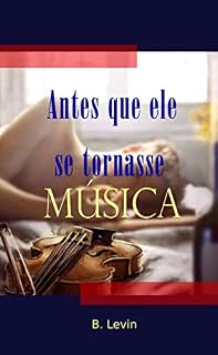 Livro Antes que ele se tornasse música