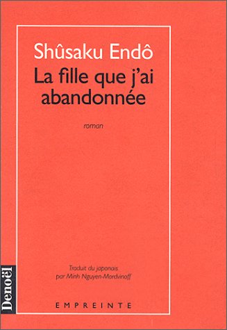 La fille que j'ai abandonnée: roman
