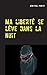 Ma liberté se lève dans la nuit (French Edition) by Jean Paul Pointet