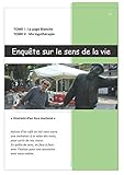 Enquête sur le sens de la vie: itinéraire d'un livre inachevé (French Edition) by Elie Guez, Metasophia