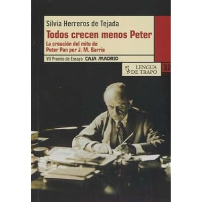 Todos crecen menos Peter: La creación del mito de Peter Pan por J. M. Barrie