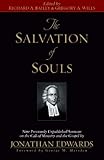 The Salvation of Souls: Nine Previously Unpublished Sermons on the Call of Ministry and the Gospel by Jonathan Edwards