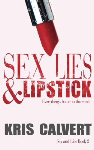Sex, Lies & Lipstick: Sex and Lies Book 2