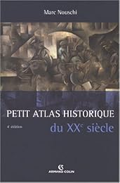 Petit atlas historique du XXe siècle