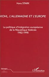 Helmut Kohl, l'Allemagne et l'Europe